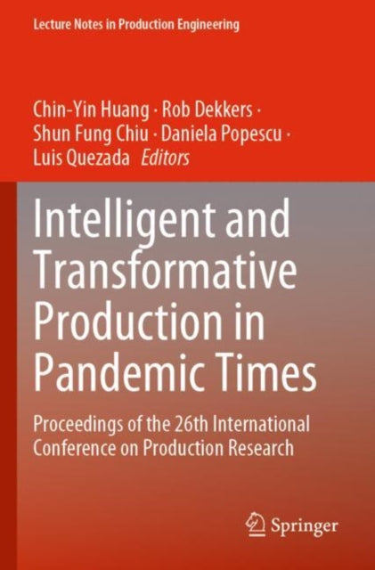 Intelligent and Transformative Production in Pandemic Times: Proceedings of the 26th International Conference on Production Research