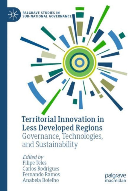 Territorial Innovation in Less Developed Regions: Governance,  Technologies, and Sustainability