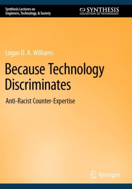 Because Technology Discriminates: Anti-Racist Counter-Expertise