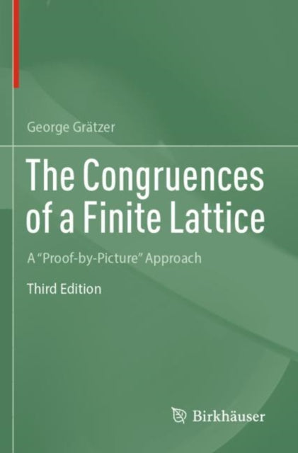 The Congruences of a Finite Lattice: A "Proof-by-Picture" Approach