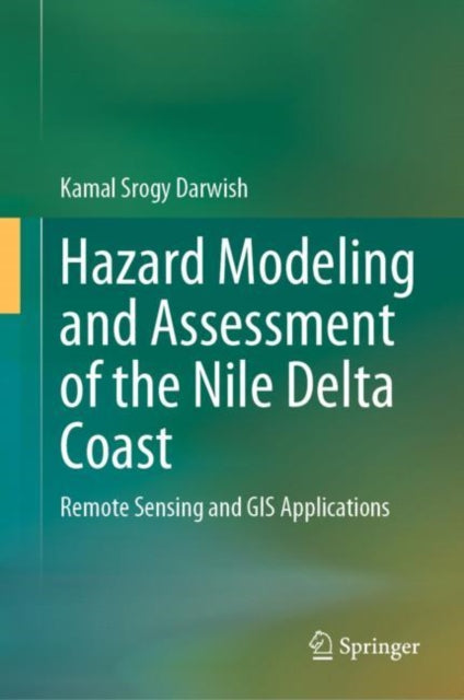 Hazard Modeling and Assessment of the Nile Delta Coast: Remote Sensing and GIS Applications