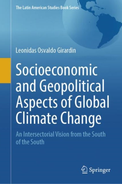 Socioeconomic and Geopolitical Aspects of Global Climate Change: An Intersectorial Vision from the South of the South