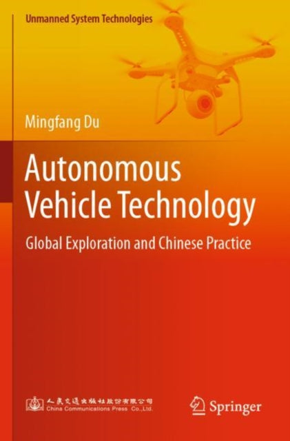 Autonomous Vehicle Technology: Global Exploration and Chinese Practice