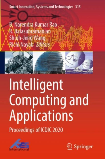 Intelligent Computing and Applications: Proceedings of ICDIC 2020