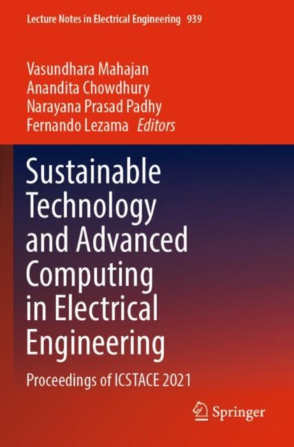 Sustainable Technology and Advanced Computing in Electrical Engineering: Proceedings of ICSTACE 2021