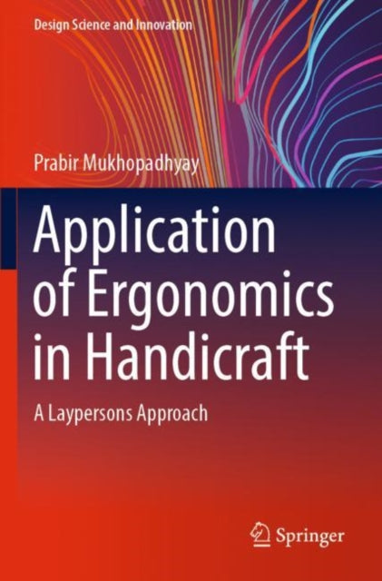 Application of Ergonomics in Handicraft: A Laypersons Approach