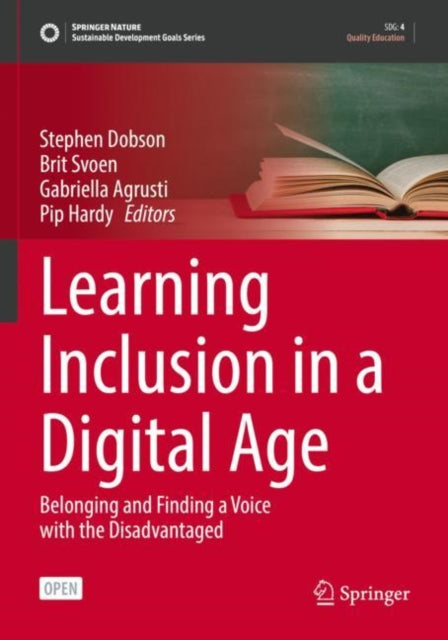 Learning Inclusion in a Digital Age: Belonging and Finding a Voice with the Disadvantaged