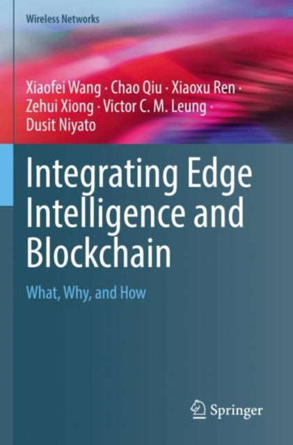 Integrating Edge Intelligence and Blockchain: What, Why, and How