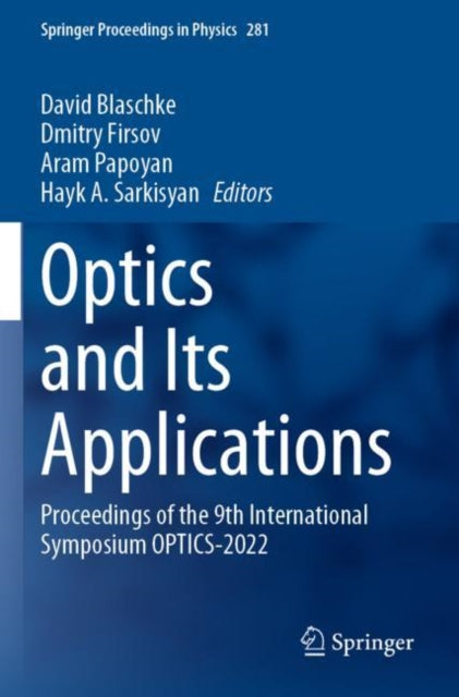 Optics and Its Applications: Proceedings of the 9th International Symposium OPTICS-2022