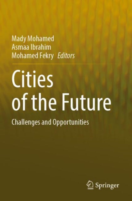 Cities of the Future: Challenges and Opportunities
