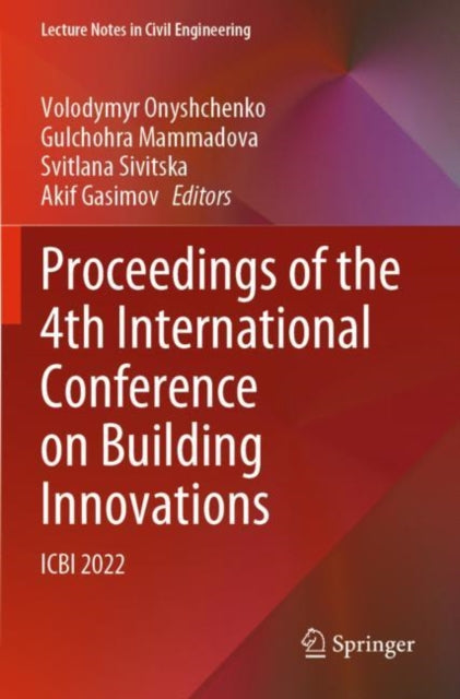 Proceedings of the 4th International Conference on Building Innovations: ICBI 2022
