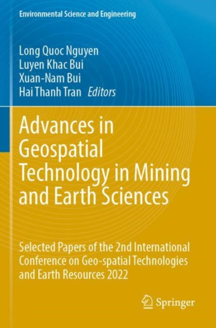 Advances in Geospatial Technology in Mining and Earth Sciences: Selected Papers of the 2nd International Conference on Geo-spatial Technologies and Earth Resources 2022