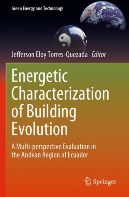Energetic Characterization of Building Evolution: A Multi-perspective Evaluation in the Andean Region of Ecuador