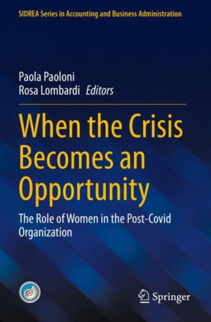 When the Crisis Becomes an Opportunity: The Role of Women in the Post-Covid Organization