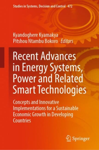 Recent Advances in Energy Systems, Power and Related Smart Technologies: Concepts and Innovative Implementations for a Sustainable Economic Growth in Developing Countries