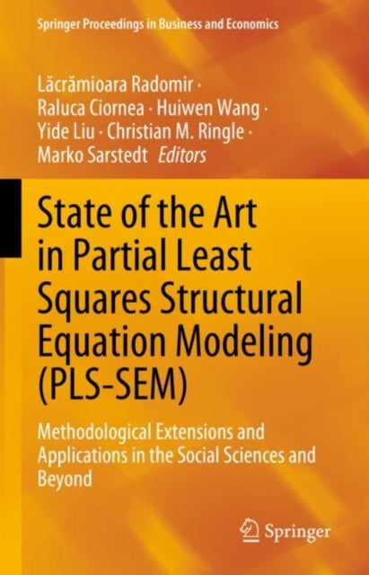 State of the Art in Partial Least Squares Structural Equation Modeling (PLS-SEM): Methodological Extensions and Applications in the Social Sciences and Beyond