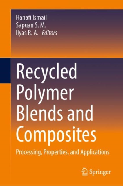 Recycled Polymer Blends and Composites: Processing, Properties, and Applications