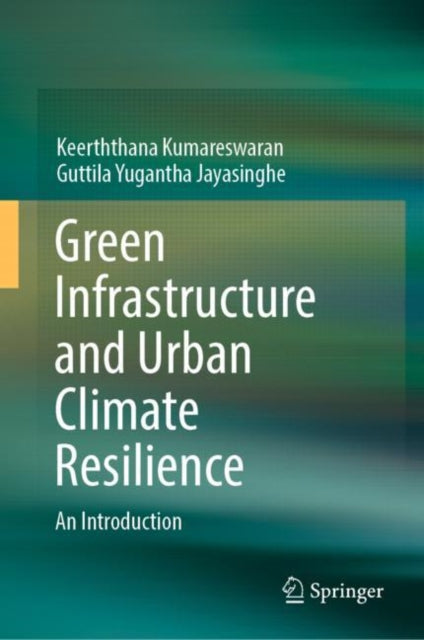 Green Infrastructure and Urban Climate Resilience: An Introduction