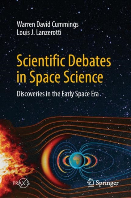 Scientific Debates in Space Science: Discoveries in the Early Space Era