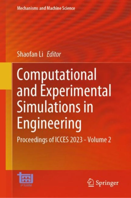 Computational and Experimental Simulations in Engineering: Proceedings of ICCES 2023—Volume 2