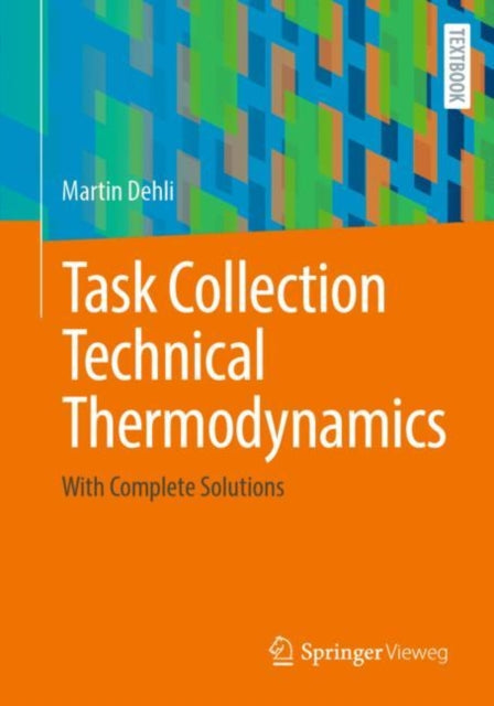 Task Collection Technical Thermodynamics: With Complete Solutions