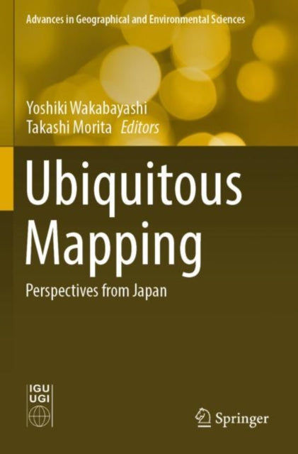 Ubiquitous Mapping: Perspectives from Japan