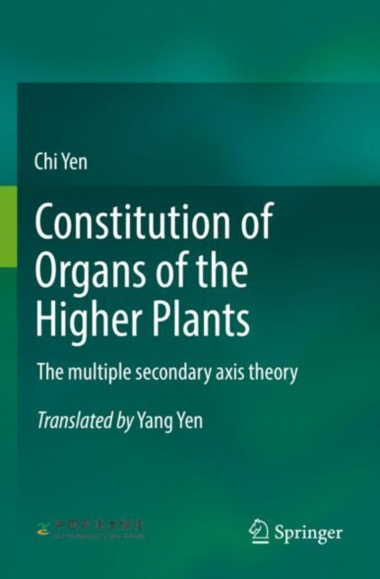 Constitution of Organs of the Higher Plants: The multiple secondary axis theory