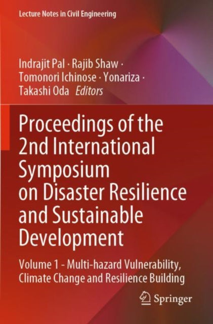 Proceedings of the 2nd International Symposium on Disaster Resilience and Sustainable Development: Volume 1 - Multi-hazard Vulnerability, Climate Change and Resilience Building