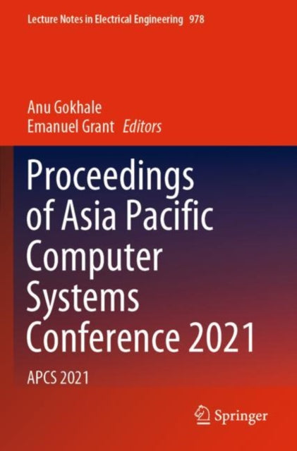 Proceedings of Asia Pacific Computer Systems Conference 2021: APCS 2021