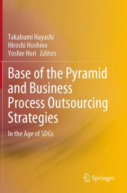 Base of the Pyramid and Business Process Outsourcing Strategies: In the Age of SDGs