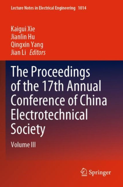 The Proceedings of the 17th Annual Conference of China Electrotechnical Society: Volume III