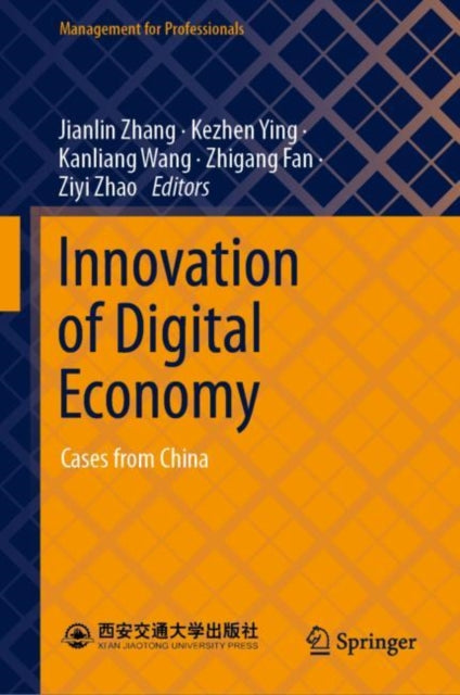 Innovation of Digital Economy: Cases from China