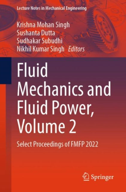 Fluid Mechanics and Fluid Power, Volume 2: Select Proceedings of FMFP 2022