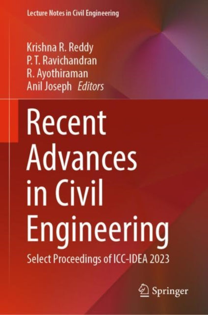 Recent Advances in Civil Engineering: Select Proceedings of ICC-IDEA 2023