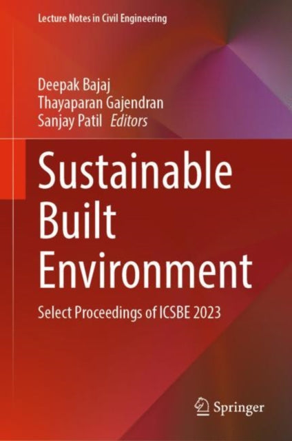 Sustainable Built Environment: Select Proceedings of ICSBE 2023