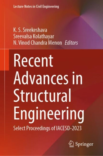 Recent Advances in Structural Engineering: Select Proceedings of IACESD-2023