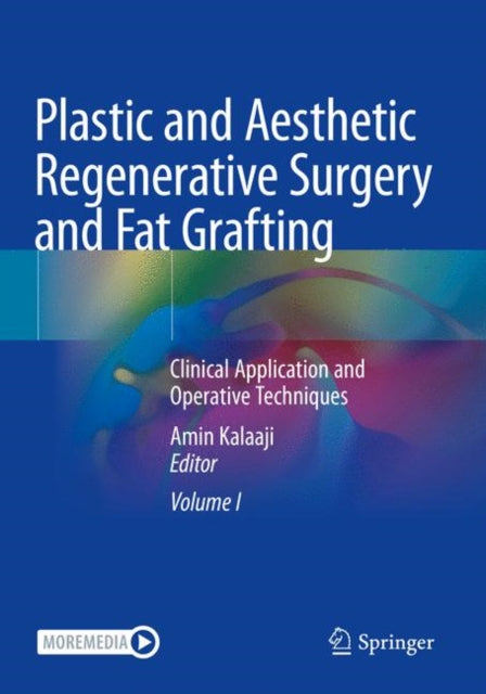 Plastic and Aesthetic Regenerative Surgery and Fat Grafting: Clinical Application and Operative Techniques