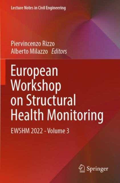 European Workshop on Structural Health Monitoring: EWSHM 2022 - Volume 3
