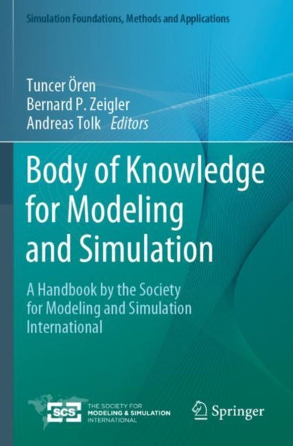 Body of Knowledge for Modeling and Simulation: A Handbook by the Society for Modeling and Simulation International