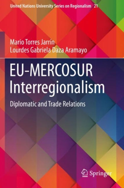 EU-MERCOSUR Interregionalism: Diplomatic and Trade Relations