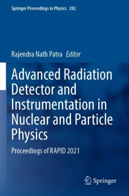 Advanced Radiation Detector and Instrumentation in Nuclear and Particle Physics: Proceedings of RAPID 2021