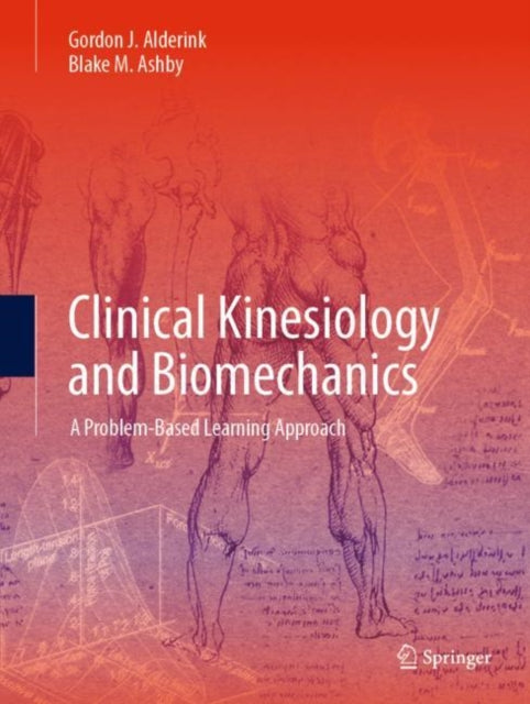 Clinical Kinesiology and Biomechanics: A Problem-Based Learning Approach
