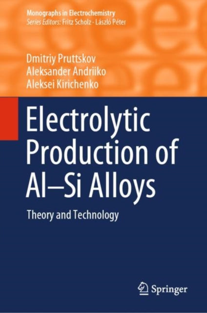 Electrolytic Production of Al–Si Alloys: Theory and Technology