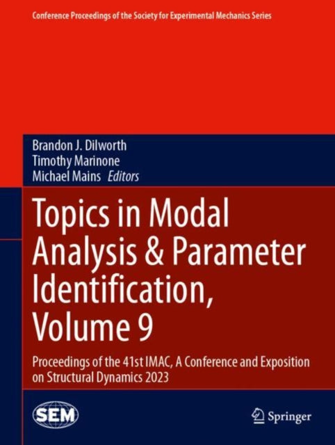 Topics in Modal Analysis & Parameter Identification, Volume 9: Proceedings of the 41st IMAC, A Conference and Exposition on Structural Dynamics 2023
