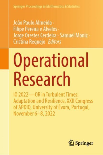 Operational Research: IO 2022—OR in Turbulent Times: Adaptation and Resilience. XXII Congress of APDIO, University of Evora, Portugal, November 6–8, 2022