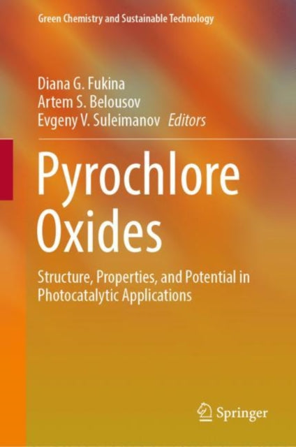 Pyrochlore Oxides: Structure, Properties, and Potential in Photocatalytic Applications