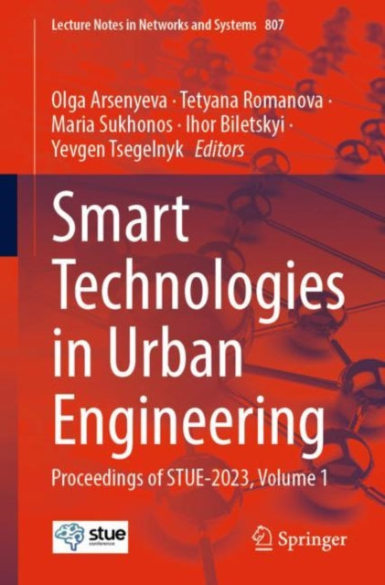 Smart Technologies in Urban Engineering: Proceedings of STUE-2023, Volume 1