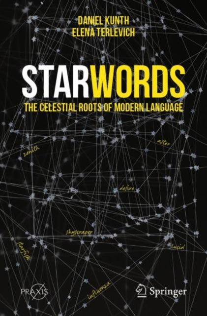 StarWords: The Celestial Roots of Modern Language