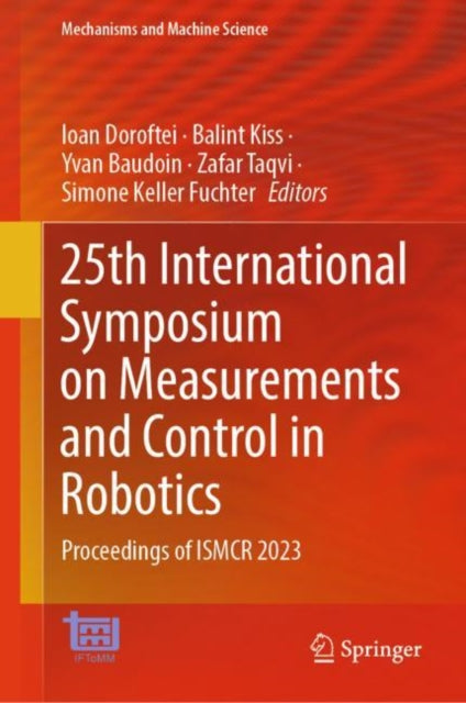 25th International Symposium on Measurements and Control in Robotics: Proceedings of ISMCR 2023