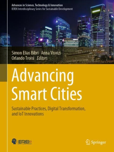 Advancing Smart Cities: Sustainable Practices, Digital Transformation, and IoT Innovations